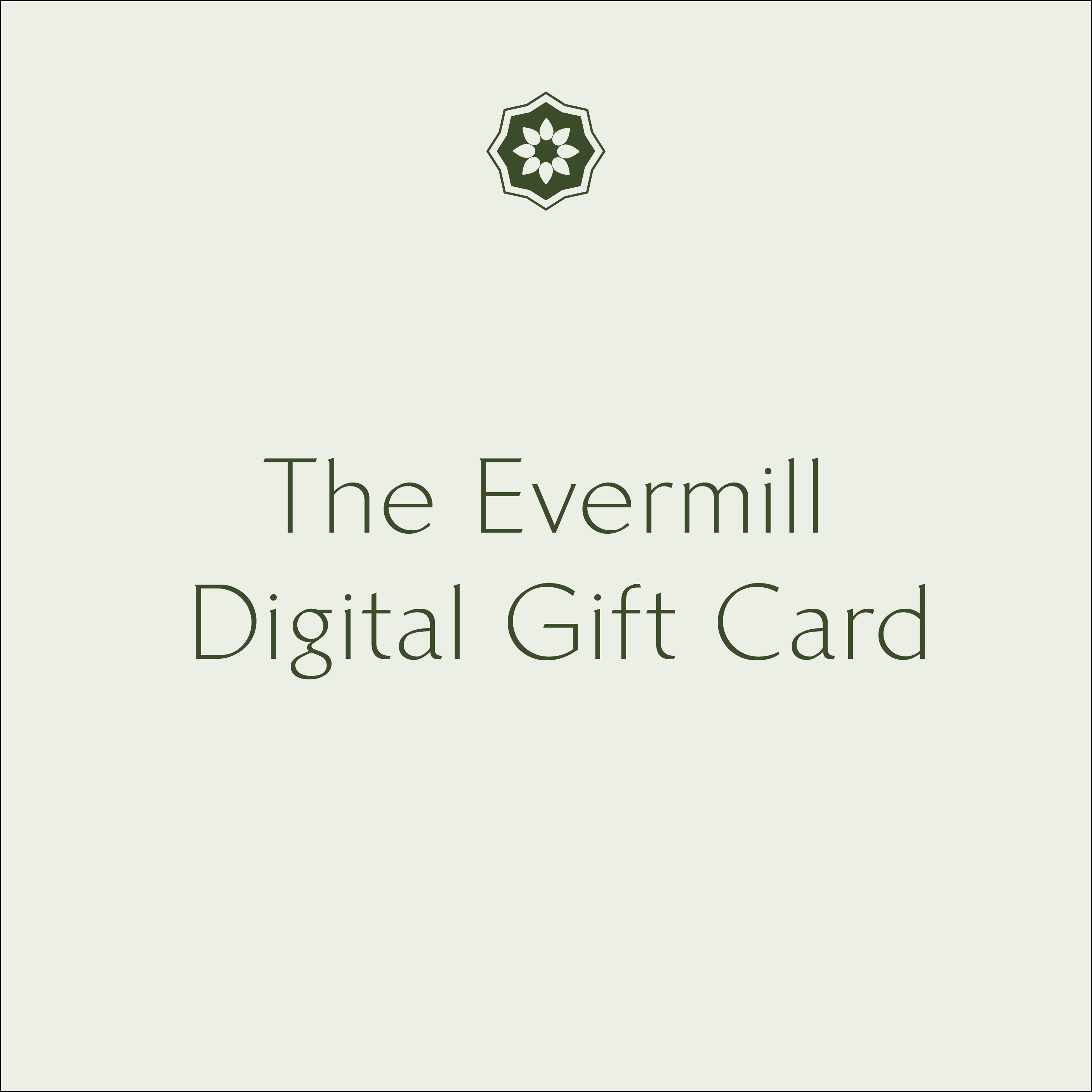 Evermill Gift Card